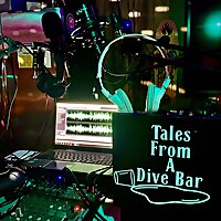 Tales From A Dive Bar
