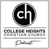College Heights Christian Church Podcast