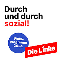 Durch und durch sozial   Wahlprogramm der Linken Sachsen 2024