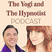 The Yogi and The Hypnotist Podcast
