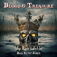 Blood and Treasure: The Last Days of Bad King John