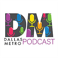 Dallas Metro Podcast