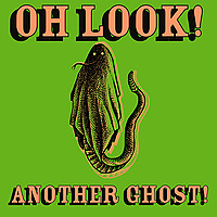 Oh Look! Another Ghost!