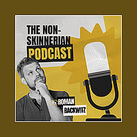 The Non-Skinnerian Podcast: Where Behavioral Economics and Gamification Redefine Engagement and Moti