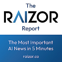 The RAIZOR Report: Your Weekly AI News Update