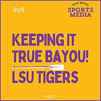Keeping It True Bayou! LSU Tigers