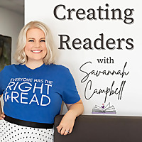 Creating Readers with Savannah Campbell