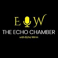 The Echo Chamber