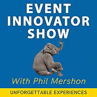 The Event Innovator Show with Phil Mershon