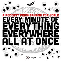 Every Minute of Everything Everywhere All At Once