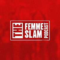 The Femme Slam Podcast