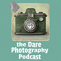 The Dare Photography Podcast
