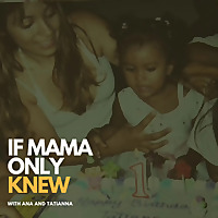 If Mama Only Knew