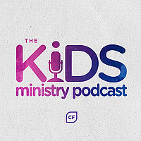 The Kids Ministry Podcast