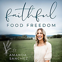 Faithful Food Freedom