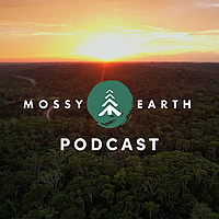 Mossy Earth Podcast