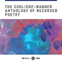 The Coolidge-Wagner Anthology of Recorded Poetry | Ann Arbor District Library