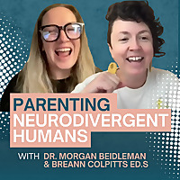 Parenting Neurodivergent Humans