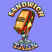Sandwich Talk