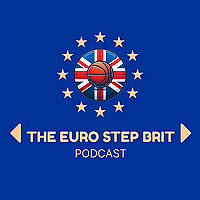 The Euro Step Brit Podcast