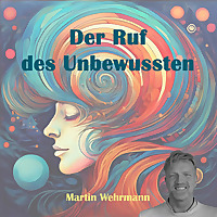 Der Ruf des Unbewussten