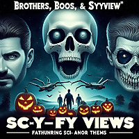 Bros,Boos, & SyFy Views