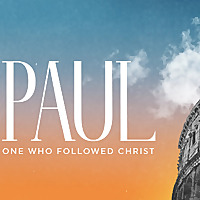 Paul: One Who Followed Christ