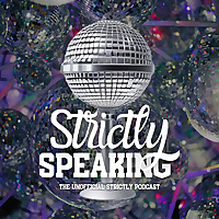 Strictly Speaking - The Unofficial Strictly Podcast