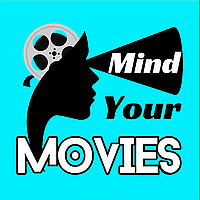 Mind Your Movies