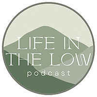 Life in the Low