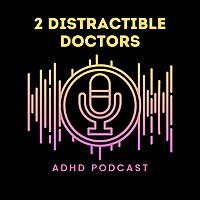 2 Distractible Doctors