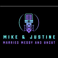 Married, Messy, and Uncut