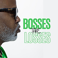 Bosses Take Losses
