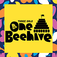 Three Gals One Beehive