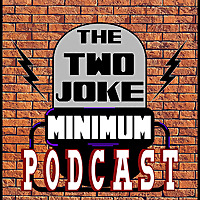 Two Joke Minimum