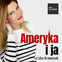 Ameryka i ja - Lidia Krawczuk w RMF Classic