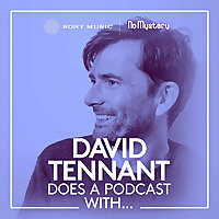 David Tennant Does a Podcast With…