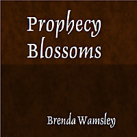 Prophecy Blossoms