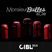 CIBL 101.5 FM : Monsieur Bulles & Cie