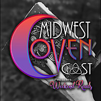 Midwest Coven Cast Presents Weekend Reads