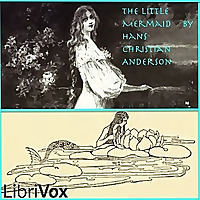 Little Mermaid, The by Hans Christian Andersen (1805 - 1875)
