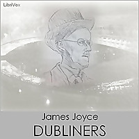Dubliners (Version 2) by James Joyce (1882 - 1941)