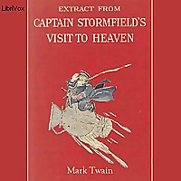 Extract from Captain Stormfield's Visit to Heaven (version 3) by Mark Twain (1835 - 1910)