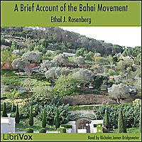 Brief Account of the Bahai Movement, A by Ethel J. Rosenberg (1858 - 1930)