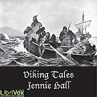 Viking Tales by Jennie Hall (1875 - 1921)
