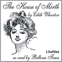 House of Mirth (Version 2), The by Edith Wharton (1862 - 1937)