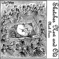 Sketches New and Old by Mark Twain (1835 - 1910)