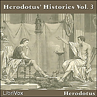 Herodotus' Histories Vol 3 by Herodotus (c.484 BCE - 425 BCE)