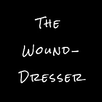 The Wound-Dresser
