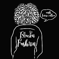 BlackNFashion With Lenese Calleea